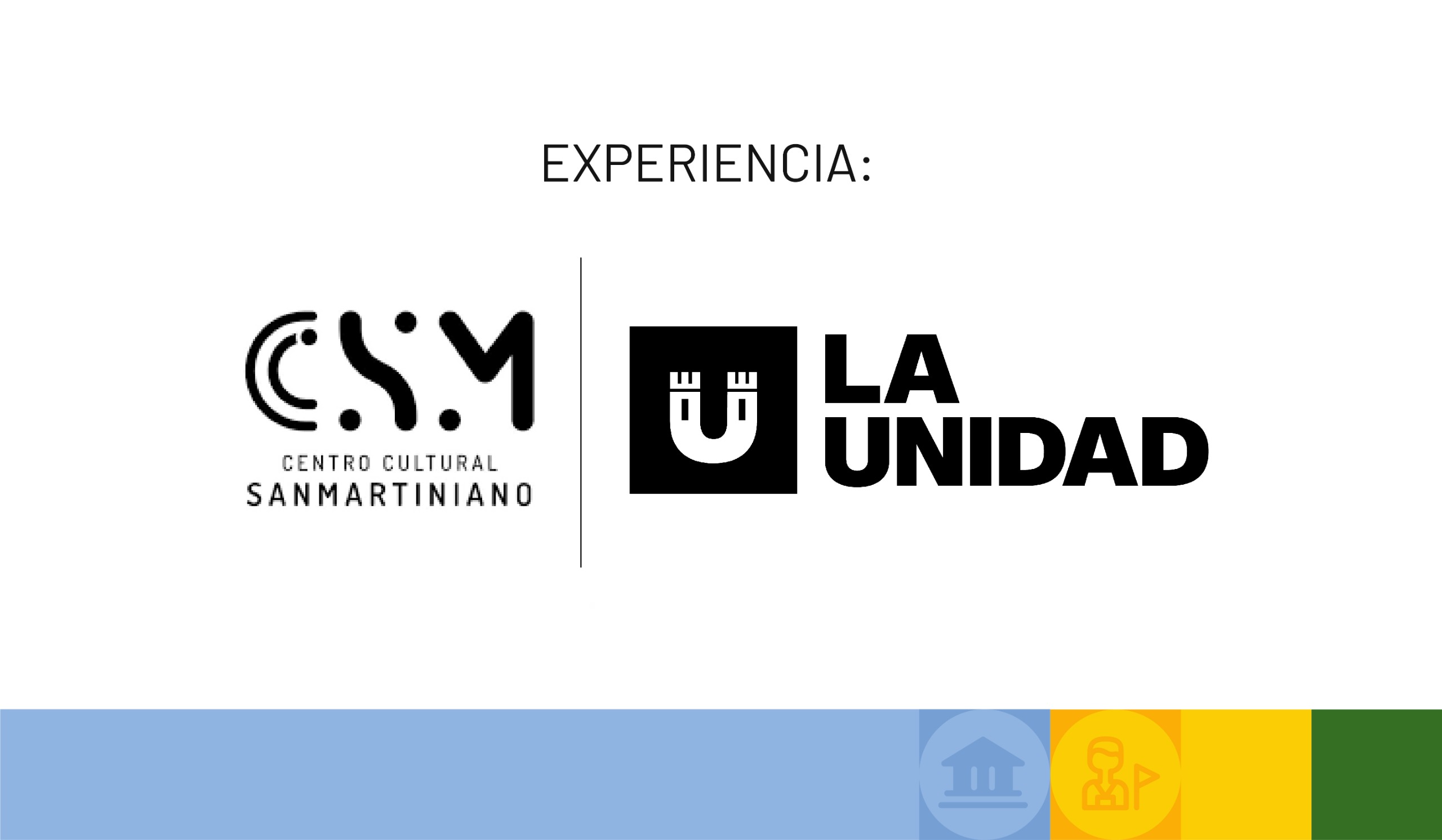 Experiencia La Unidad – Centro Cultural Sanmartiniano