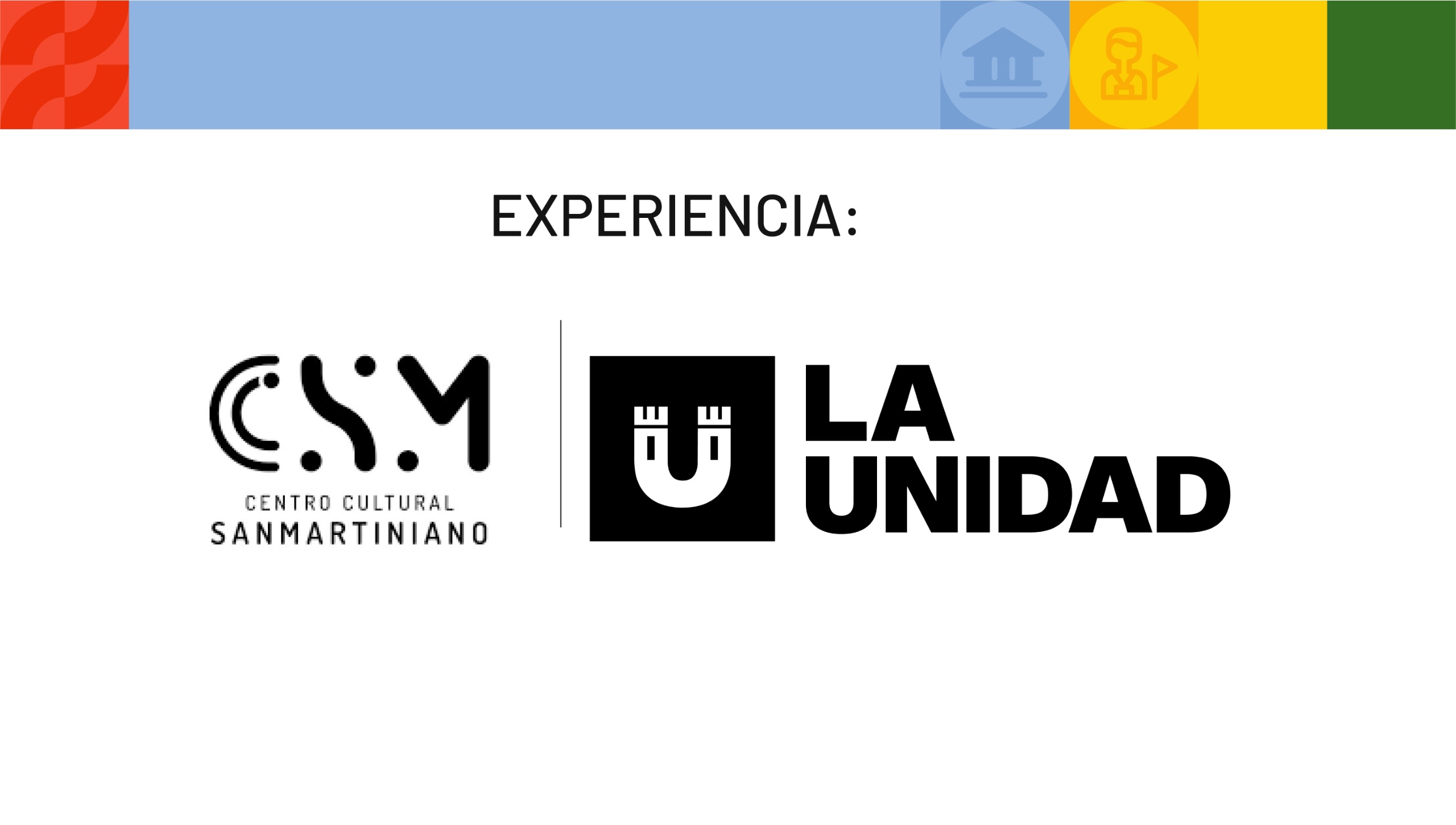 Experiencia La Unidad – Centro Cultural Sanmartiniano